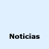 Noticias